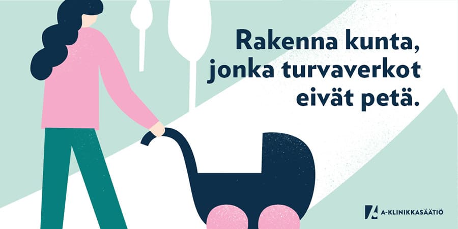 Rakenna kunta, jonka turvaverkot eivät petä.