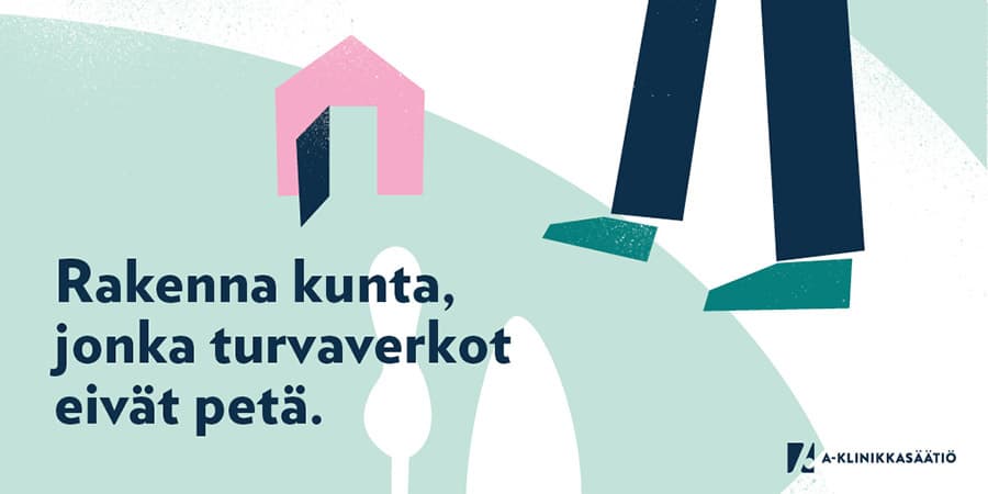 Rakenna kunta, jonka turvaverkot eivät petä.