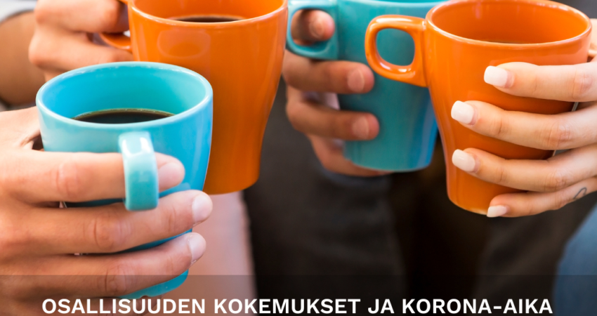 Teksti Osallisuuden kokemukset ja korona-aika matalan kynnyksen kohtaamispaikoissa ja kuva jossa 4 henkilöä teemukien kanssa