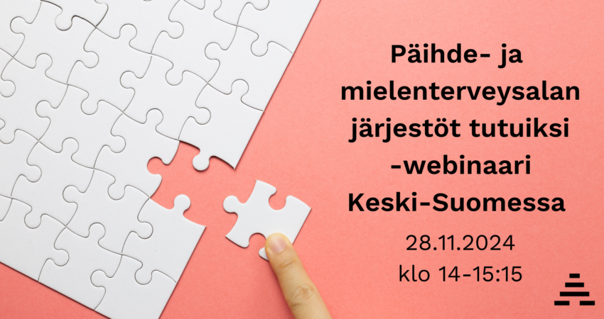 Palapelin paloja ja teksti: Päihde- ja mielenterveysalan järjestöt tutuiksi -webinaari Keski-Suomessa 28.11.2024 klo 14-15:15.
