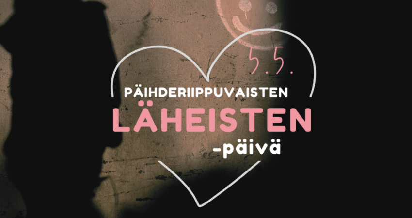 Graafinen kuva, jossa on sydämen muotoinen ääriviiva, vaaleanpunainen hymyilevä naama ja teksti 'Päihderiippuvaisten läheisten päivä 5.5.' Taustalla näkyy tummia varjoja ja betonipintaa, jotka tuovat kuvaan syvyyttä. Kuvassa korostuu läheisten merkitys ja näkyväksi tekeminen