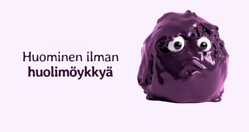 Kuvassa lilalla pohjalla teksti Huominen ilman huolimöykkyä ja kuvan oikeassa laidassa lila piirretty möykky, jolla silmät