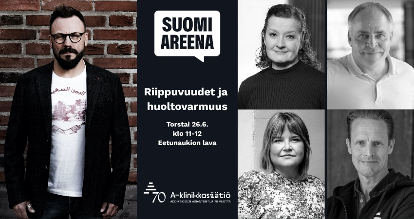 SuomiAreena 2025 -tapahtuman mainoskuva: vasemmalla juontaja Riku Rantala seisoo tiiliseinää vasten. Oikealla neljä paneelikeskustelun osallistujaa mustavalkoisissa muotokuvissa. Keskellä teksti: ”Riippuvuudet ja huoltovarmuus – Torstai 26.6. klo 11–12, Eetunaukion lava”. Alareunassa A-klinikkasäätiön logo ja 70-vuotisjuhlan tunnus.