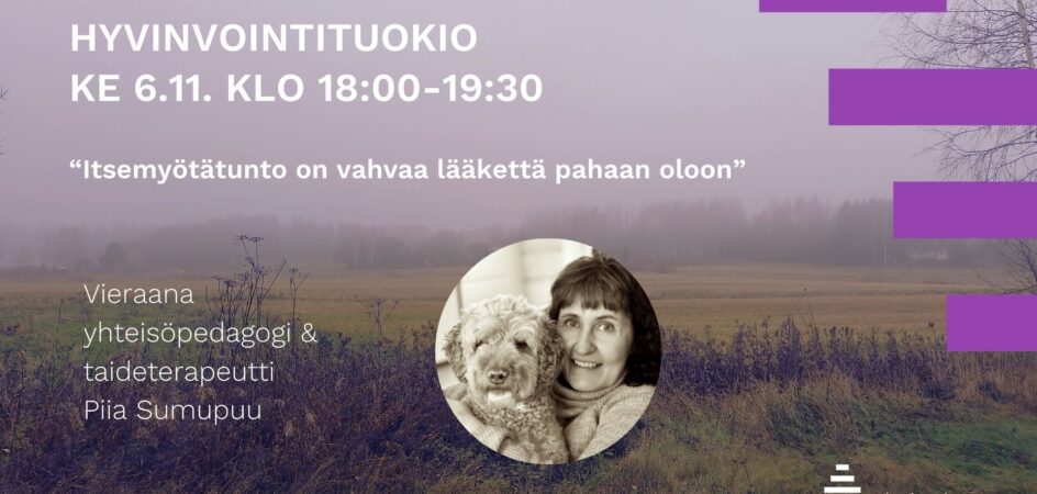 hyvinvointituokio 6.11. tapahtumamainos, itsemyötätunto aiheena. Taustalla syksyinen maalaismaisema