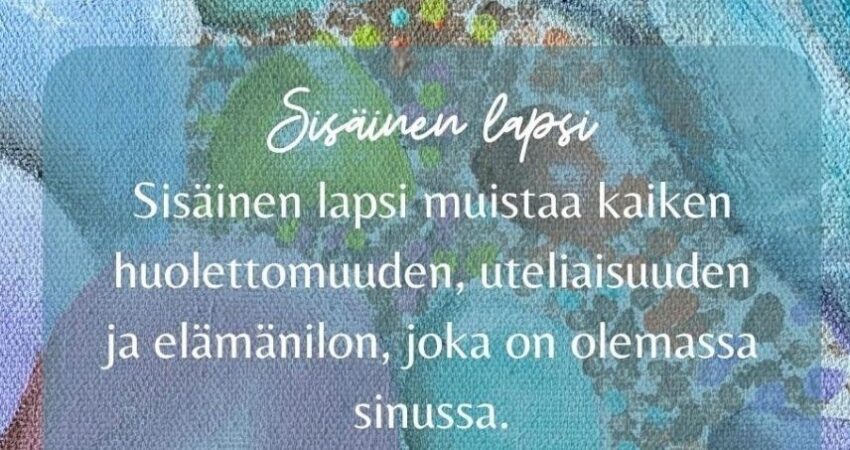 Sisäinen lapsi muistaa kaiken huolettomuuden, uteliaisuuden ja elämänilon, joka on olemassa sinussa. Kun pysähdyt kuuntelemaan sisäistä lastasi ja velvollisuuksiesi alle kätkettyjä tarpeitasi, löydät yhteyden, joka tuo iloa ja keveyttä elämääsi. Mistä nautit lapsena ja mikä toi sinulle iloa?